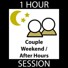 Load image into Gallery viewer, Weekend / After Hours Session